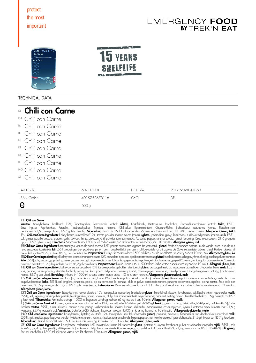 TR607101.01 Factsheet Chili con Carne V210216 pdf <h3 data-start="0" data-end="90"><strong data-start="4" data-end="90">Trek’n Eat Emergency Food Chili con Carne – Een pittige maaltijd voor noodgevallen</strong></h3> <p data-start="92" data-end="431">De <strong data-start="95" data-end="140">Trek’n Eat Emergency Food Chili con Carne</strong> biedt een verwarmende, pittige maaltijd die perfect is voor zowel <strong data-start="207" data-end="224">noodsituaties</strong> als <strong data-start="229" data-end="241">kamperen</strong>. Met <strong data-start="247" data-end="269">6 porties per blik</strong> en een <strong data-start="277" data-end="311">lange houdbaarheid van 15 jaar</strong> is deze chili de ideale keuze voor je <strong data-start="350" data-end="374">overlevingsvoorraden</strong> of als <strong data-start="382" data-end="401">snelle maaltijd</strong> in een avontuurlijke setting.</p> <p data-start="89" data-end="626"><strong>>> <a href="https://dedump.nl/wp-content/uploads/2025/02/TR607101.01_Factsheet-Chili-con-Carne-V210216.pdf" target="_blank" rel="noopener" data-bind="click: $root.onAttachmentClicked"><span data-bind="text: $data.Name">Factsheet</span></a></strong></p>
