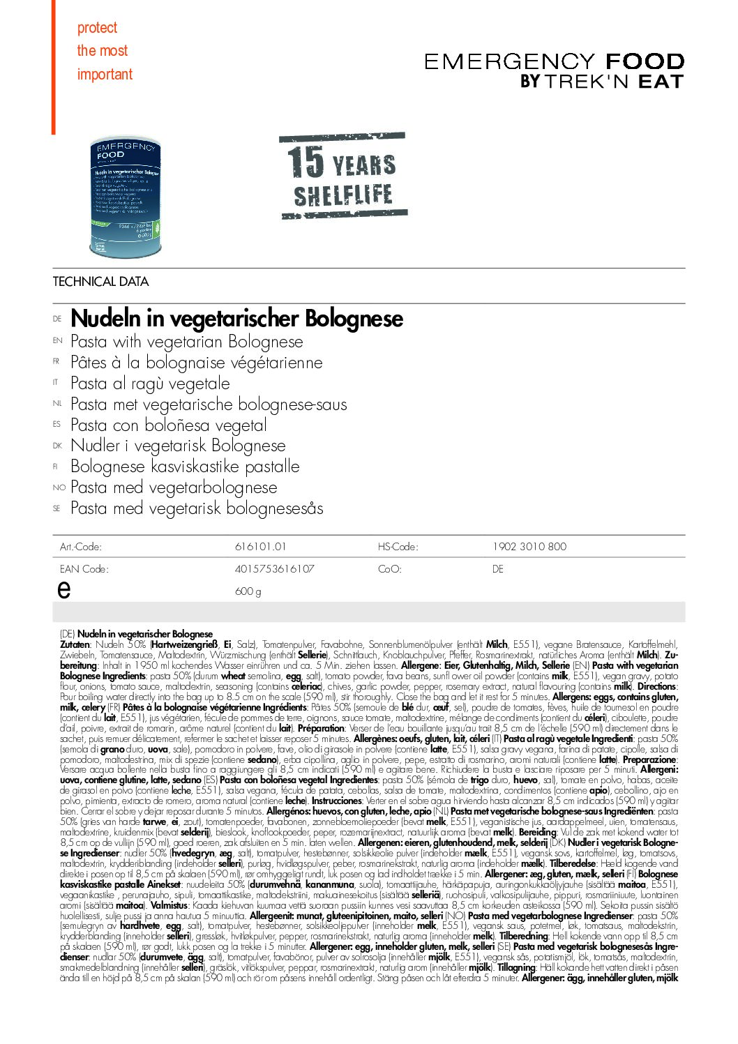 TR616101.01 Factsheet Pasta with vegetarian Bolognese V210216 pdf <h3 data-start="0" data-end="122"><strong data-start="4" data-end="122">Trek’n Eat Emergency Food Pasta with Vegetarian Bolognese – Lang houdbare vegetarische maaltijd voor noodsituaties</strong></h3> <p data-start="124" data-end="444">De <strong data-start="127" data-end="188">Trek’n Eat Emergency Food Pasta with Vegetarian Bolognese</strong> biedt een heerlijke, voedzame en gemakkelijke maaltijd, perfect voor <strong data-start="258" data-end="275">noodsituaties</strong>, <strong data-start="277" data-end="298">outdoor avonturen</strong> en <strong data-start="302" data-end="330">langdurige voedselopslag</strong>. Dit product is <strong data-start="347" data-end="385">onder vacuüm en stikstof ingeblikt</strong>, wat zorgt voor een <strong data-start="406" data-end="443">minimale houdbaarheid van 15 jaar</strong>.</p> <p data-start="446" data-end="681">Met <strong data-start="450" data-end="472">6 porties per blik</strong>, eenvoudig te bereiden door het toevoegen van <strong data-start="519" data-end="535">kokend water</strong> en het laten staan, is deze <strong data-start="564" data-end="604">vegetarische pasta met bolognesesaus</strong> een geweldige keuze voor <strong data-start="630" data-end="642">preppers</strong>, <strong data-start="644" data-end="661">survivalisten</strong> en <strong data-start="665" data-end="680">avonturiers</strong>.</p> <p data-start="89" data-end="626"><strong>>> <a href="https://dedump.nl/wp-content/uploads/2025/02/TR616101.01_Factsheet-Pasta-with-vegetarian-Bolognese-V210216.pdf" target="_blank" rel="noopener" data-bind="click: $root.onAttachmentClicked"><span data-bind="text: $data.Name">Factsheet</span></a></strong></p>