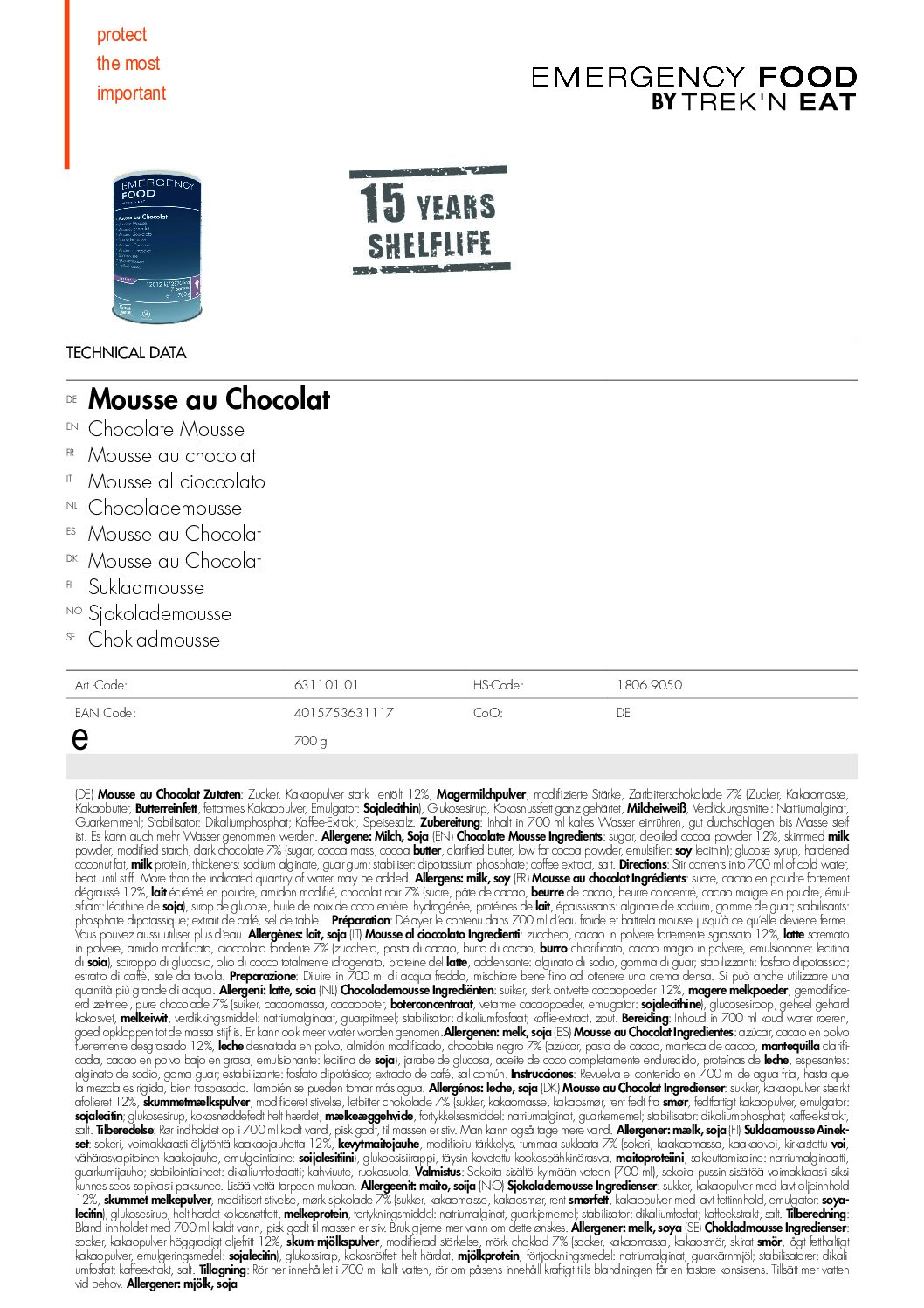 TR631101.01 Factsheet Chocolate Mousse V210216 pdf <h3 data-start="0" data-end="84"><strong data-start="4" data-end="82">Trek’n Eat Emergency Food Chocolate Mousse – Lang houdbare chocolademousse</strong></h3> <p data-start="86" data-end="419">De <strong data-start="89" data-end="135">Trek’n Eat Emergency Food Chocolate Mousse</strong> is een heerlijke en energierijke <strong data-start="169" data-end="189">chocoladedessert</strong>, perfect als <strong data-start="203" data-end="256">noodvoeding, outdoor maaltijd of survivalrantsoen</strong>. Dankzij de <strong data-start="269" data-end="297">houdbaarheid van 15 jaar</strong> is dit een uitstekende keuze voor <strong data-start="332" data-end="372">preppers, kampeerders en avonturiers</strong> die voorbereid willen zijn op elke situatie.</p> <p data-start="421" data-end="633">Dit blik bevat <strong data-start="436" data-end="449">7 porties</strong> en is eenvoudig te bereiden: <strong data-start="479" data-end="549">meng de inhoud met kokend water, roer goed door en laat even staan</strong>. Door de <strong data-start="559" data-end="586">hersluitbare verpakking</strong> blijft de inhoud ook na opening langer vers.</p> <p data-start="89" data-end="626"><strong>>> <a href="https://dedump.nl/wp-content/uploads/2025/02/TR631101.01_Factsheet-Chocolate-Mousse-V210216.pdf" target="_blank" rel="noopener" data-bind="click: $root.onAttachmentClicked"><span data-bind="text: $data.Name">Factsheet Chocolate Mousse V210216</span></a></strong></p>