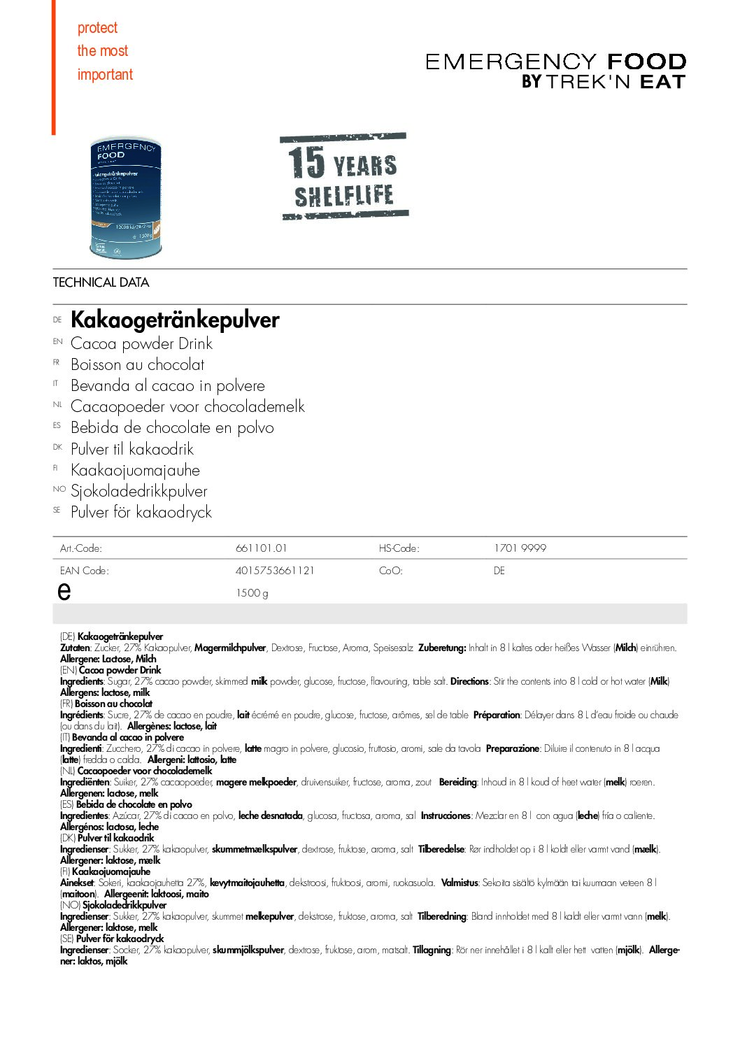 TR661101.01 Factsheet Cacoa powder Drink V210216 pdf <h3 data-start="0" data-end="92"><strong data-start="4" data-end="90">Trek’n Eat Emergency Food Cocoa Drink – Lang houdbare, energievolle chocoladedrank</strong></h3> <p data-start="94" data-end="388">De <strong data-start="97" data-end="138">Trek’n Eat Emergency Food Cocoa Drink</strong> is de ultieme warme chocoladedrank voor noodsituaties, outdoor avonturen en lange opslag. Dit cacao-drankpoeder wordt luchtdicht verpakt en heeft een <strong data-start="289" data-end="317">houdbaarheid van 15 jaar</strong>, waardoor het perfect is voor preppers, kampeerders en survivalists.</p> <p data-start="390" data-end="626">Met een <strong data-start="398" data-end="432">romige en volle chocoladesmaak</strong> biedt deze drank niet alleen troost en genot, maar ook een <strong data-start="492" data-end="536">hoge energieboost van 359 kcal per 100 g</strong>. Ideaal voor koude nachten, vermoeidheid of gewoon een heerlijk moment van ontspanning.</p> <p data-start="89" data-end="626"><strong>>> <a href="https://dedump.nl/wp-content/uploads/2025/02/TR661101.01_Factsheet-Cacoa-powder-Drink-V210216.pdf" target="_blank" rel="noopener" data-bind="click: $root.onAttachmentClicked"><span data-bind="text: $data.Name">Factsheet</span></a></strong></p>