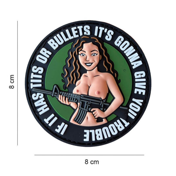 444190 7655 99 444190 7655 99 01 <p>Dit opvallende 3D PVC embleem met de tekst 'If it has Tits or Bullets' is een must-have voor elke outdoor- en militaire uitrusting. Het embleem is eenvoudig te bevestigen dankzij de klittenband aan de achterzijde, waardoor je het gemakkelijk kunt aanbrengen op jassen, tassen of andere uitrusting. Met zijn unieke ontwerp voegt het karakter en stijl toe aan je gear, perfect voor wie houdt van een beetje humor en originaliteit in zijn uitrusting.</p>